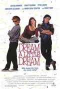 Dream a Little Dream