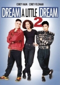 Dream a Little Dream 2